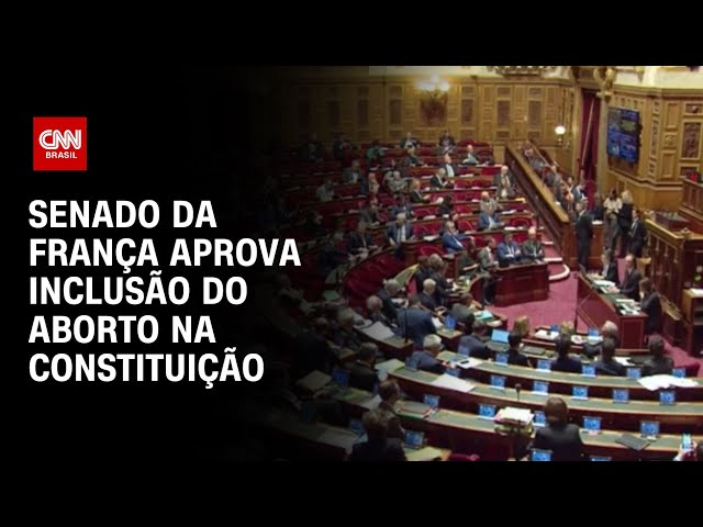 Senado da França aprova inclusão do aborto na Constituição | LIVE CNN