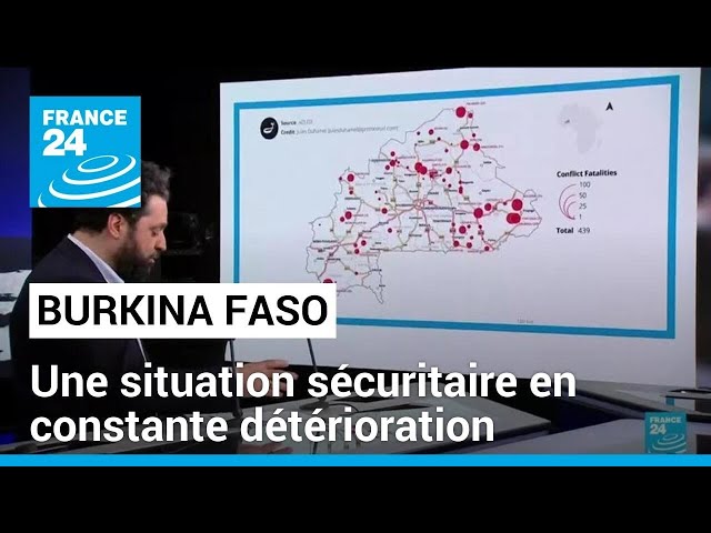 Burkina Faso : une situation sécuritaire en constante détérioration • FRANCE 24