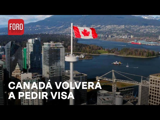 Canadá pedirá visa a los mexicanos - Expreso de la Mañana