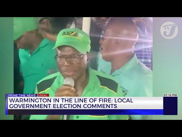 Warmington in the Line of Fire: Local Government Election Comments | TVJ News