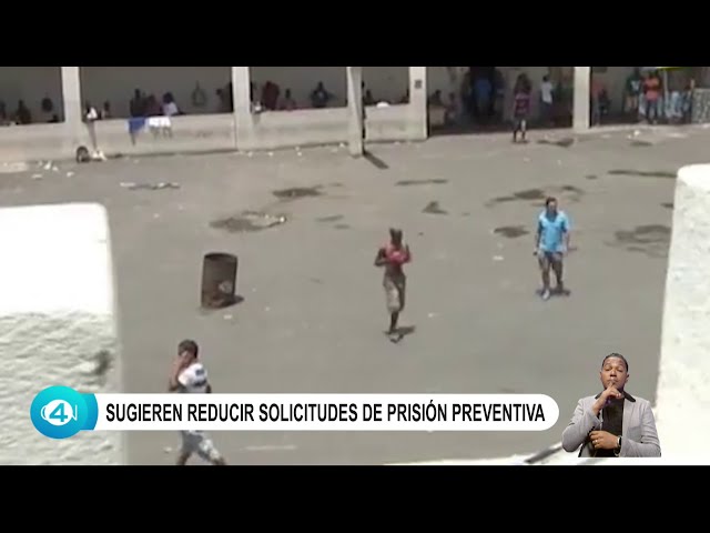 Sugieren reducir solicitudes de prisión preventiva