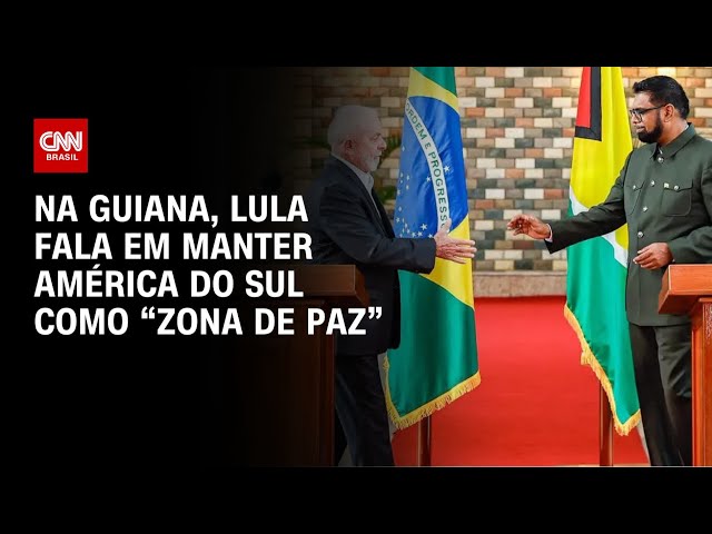 Lula diz que Guiana tem “vasto campo de interesse” para investimentos brasileiros | LIVE CNN