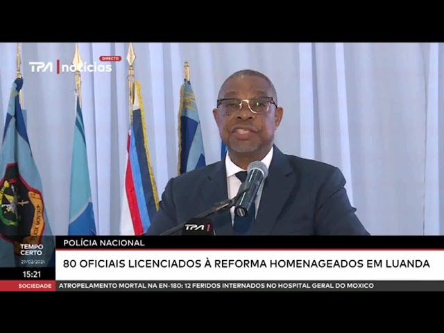 Polícia Nacional - 80 oficias licenciado à reforma Homenageados em Luanda