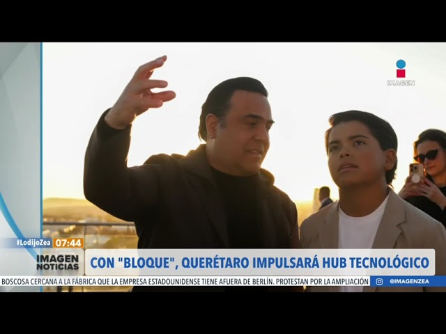 Con BLOQUE, Querétaro impulsará hub tecnológico