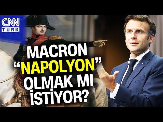 Macron'dan Napolyon Adımı... Avrupa'ya Liderlik mi Etmek İstiyor? #Haber