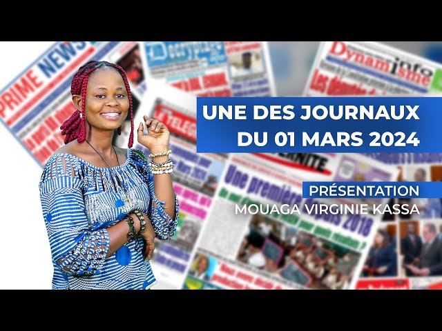 UNE DES JOURNAUX DU 01 03 2024