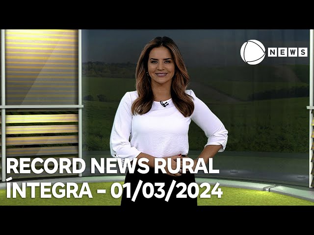 Record News Rural - 01/03/2024