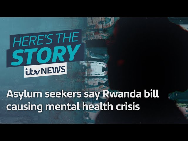 ⁣Asylum seekers say Rwanda bill causing mental health crisis | ITV News