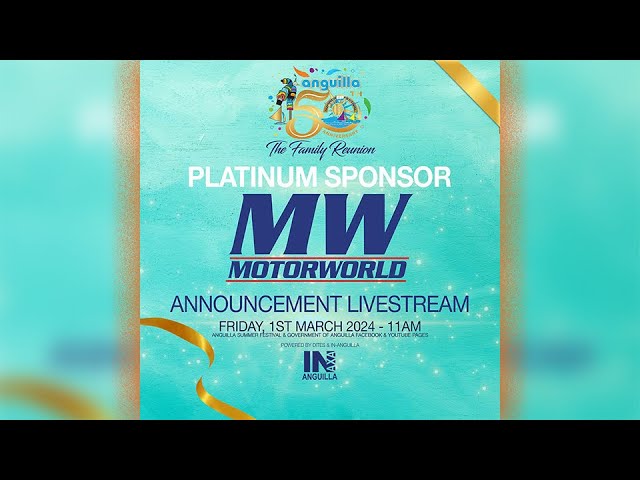 Anguilla Summer Festival- Platinum Sponsor - Motorworld Announcement