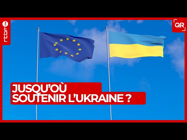 Jusqu'où soutenir l'Ukraine ? - QR Le Débat