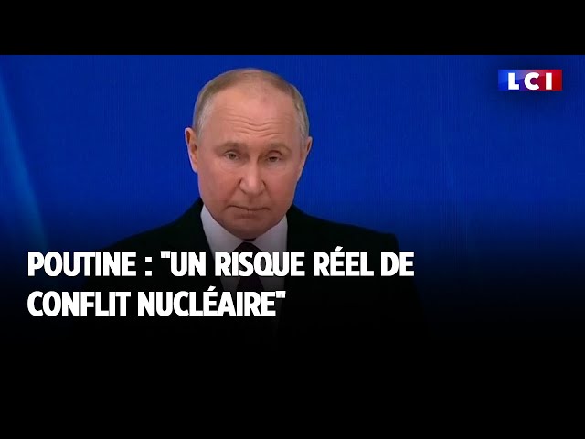 Poutine : "un risque réel de conflit nucléaire"