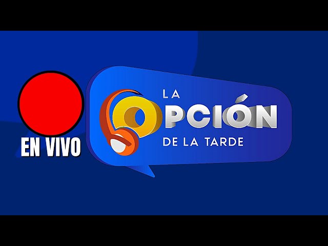 EN VIVO: LA OPCIÓN DE LA TARDE - INDEPENDENCIA 93.3 FM