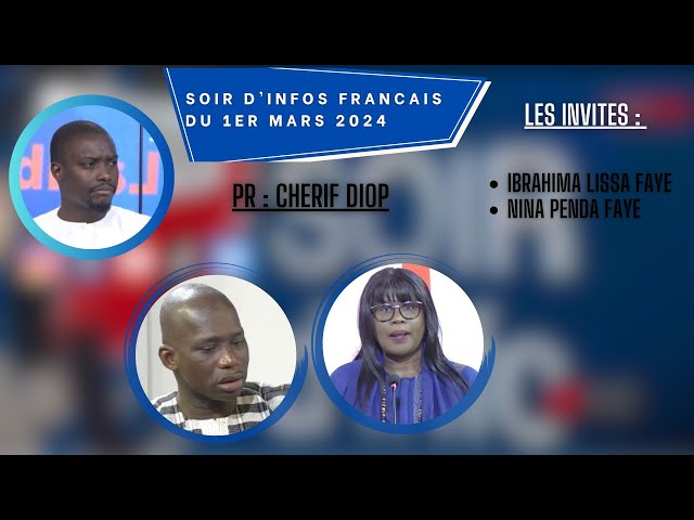 SOIR D'INFO - Français - Pr:Chérif Diop - Invités : Nina P. Faye & Ibrahima L. Faye - 1er 