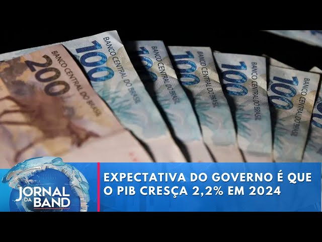 Expectativa do governo é que o PIB cresça 2,2% em 2024 | Jornal da Band