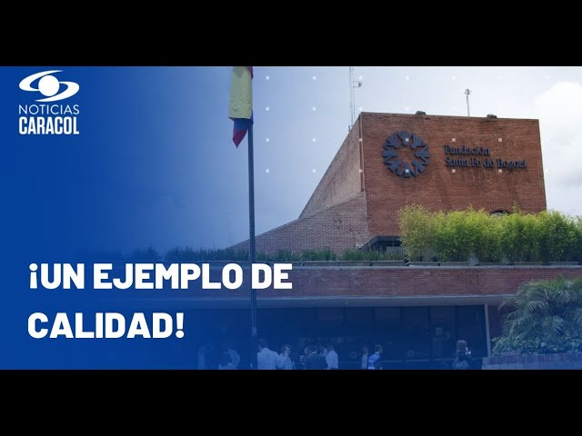 ⁣Fundación Santa Fe de Bogotá, entre los mejores hospitales del mundo: “Es realmente maravilloso”
