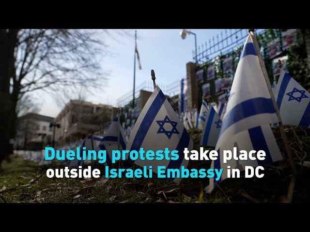 Dueling protests take place outside Israeli Embassy in D.C.