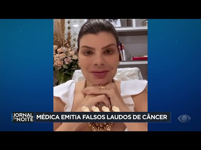 Médica  é acusada de passar laudos falsos de câncer