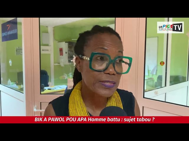 BiK A PAWOL POUR APA Homme Battu: sujet tabou?