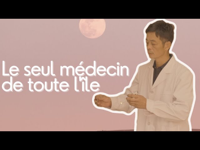 Le seul médecin de toute l'île