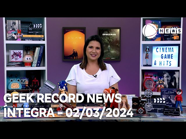 Geek Record News - 02/03/2024