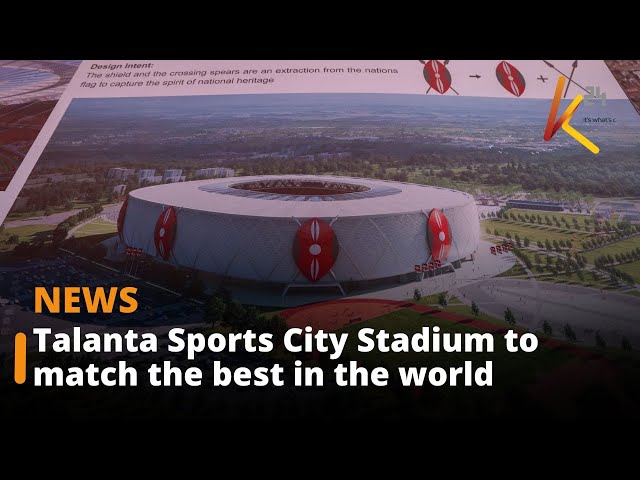 ⁣“Talanta Sports City Stadium to match the best in the world,” Ababu Namwamba