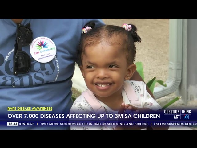 Rare Disease Awareness | Over 7000 diseases affaceting up to 3 million SA children