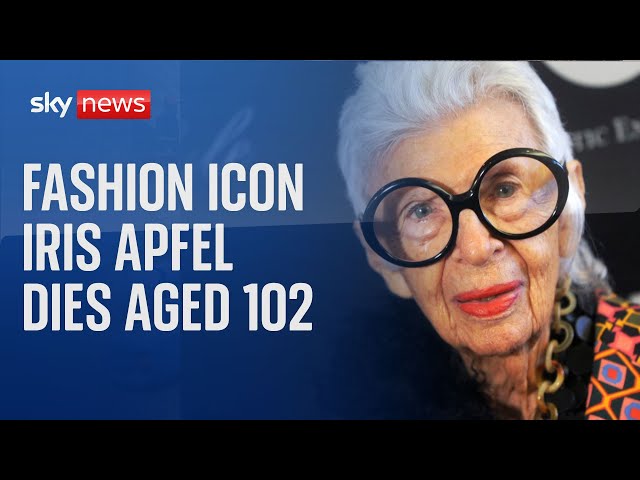 American fashion icon Iris Apfel has died at the age of 102