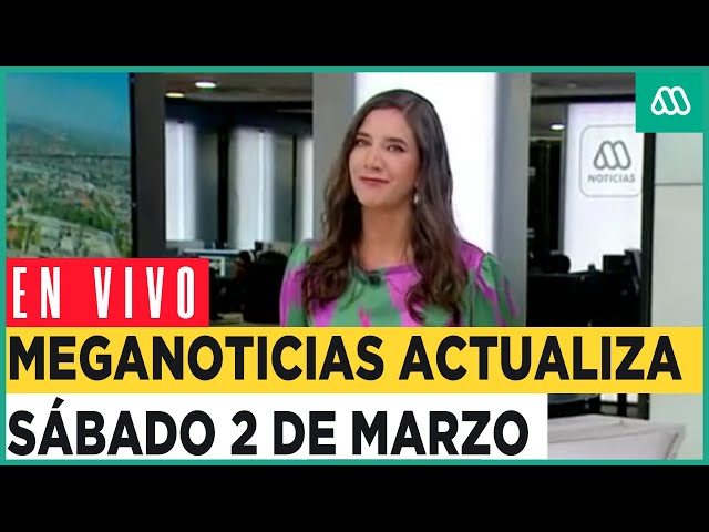 ⁣EN VIVO | Meganoticias Actualiza - Sábado 2 de marzo
