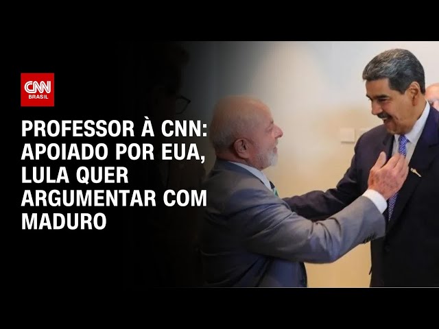 EUA apoiam Lula sobre Venezuela, mas Maduro deixa dúvidas, avalia professor à CNN | AGORA CNN