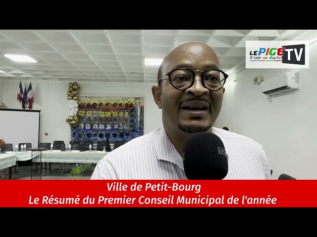 La Ville de Petit-Bourg : Le Résumé du Premier Conseil Municipal de l'année