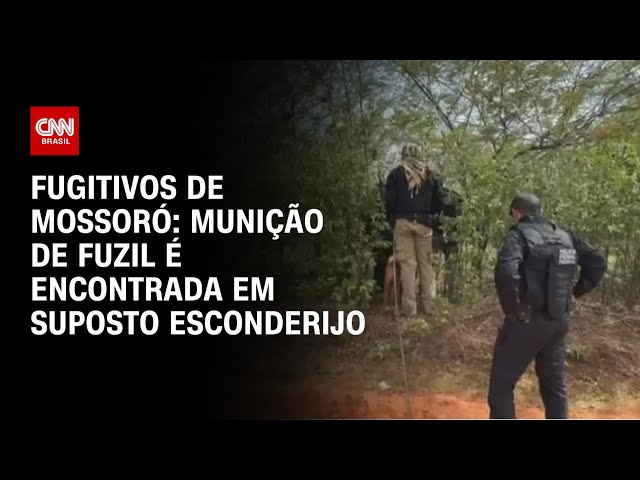 Fugitivos de Mossoró: munição de fuzil é encontrada em suposto esconderijo | AGORA CNN