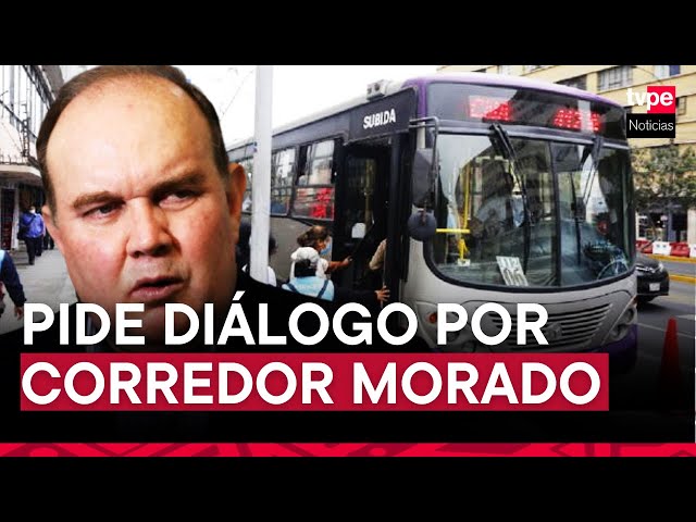 Alcalde de Lima pide diálogo tras paralización del Corredor Morado