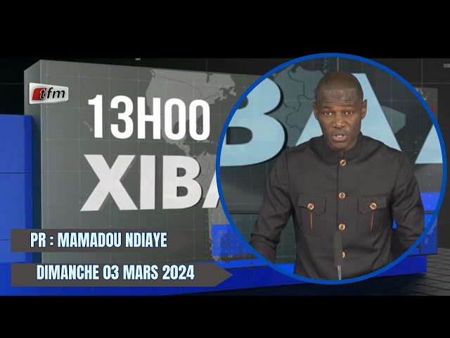 ⁣TFM LIVE : Xibaar Yi 13H du 03 Mars 2024 présenté par Mamadou Ndiaye