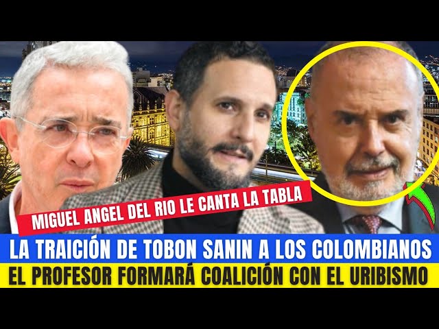 ¡INCREIBLE!LA TR4ICIÓN DE GILBERTO TOBÓN CON LOS COLOMBIANOS SE UNIRÁ AL URIBISMO en UNA COALICIÓN