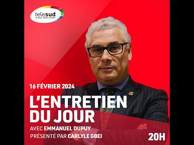 Entretien du  Jour avec Emmanuel Dupuy (16/02/2024)