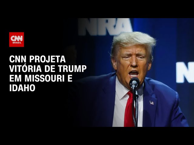 CNN projeta vitória de Trump em Missouri e Idaho | AGORA CNN