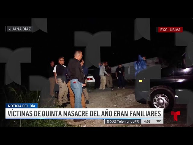 Triple asesinato en Juana Díaz: investigan disputas familiares y entre vecinos