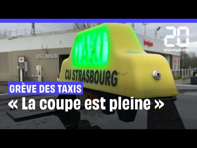 « La coupe est pleine » pour les taxis en grève