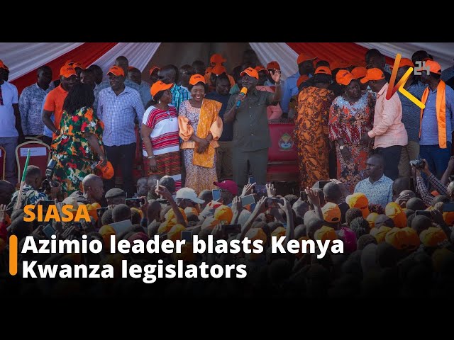 Azimio leader blasts Kenya Kwanza legislators