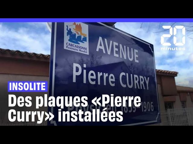 Carcassonne : Des plaques de rue rendant hommage à « Pierre Curry » installées par erreur