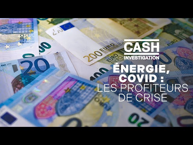 Replay Energie, covid : les profiteurs de crise - Cash investigation