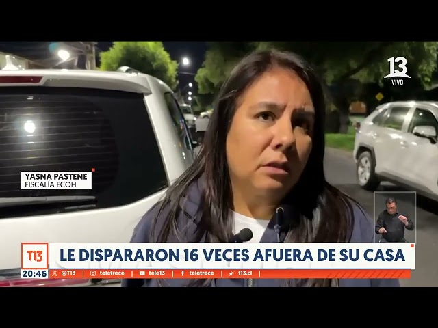 Posible ajuste de cuentas en Puente Alto: Le dispararon 16 veces frente a su casa