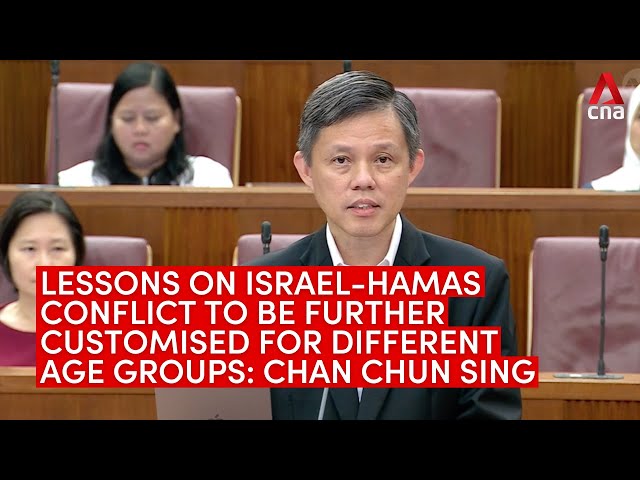 Lessons on Israel-Hamas conflict to be further customised for different age groups: Chan Chun Sing