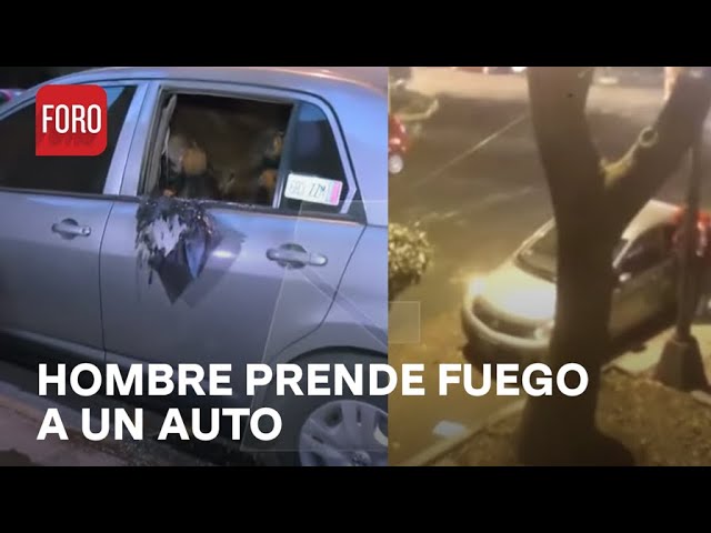 Sujeto provoca incendio de un auto en la colonia Álamos, CDMX - Las Noticias