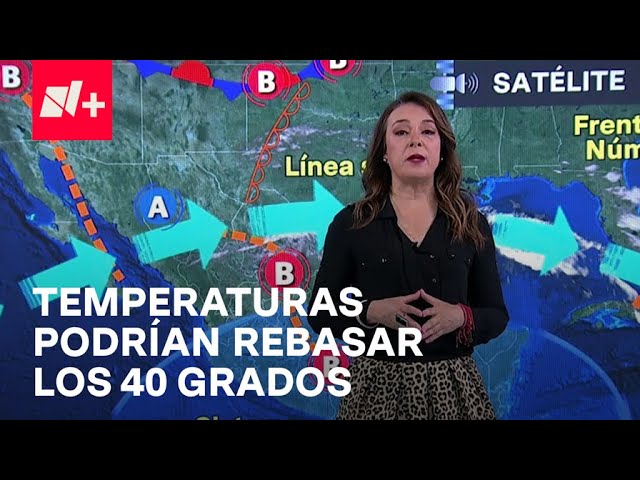 Altas temperaturas en gran parte de la República Mexicana - Las Noticias