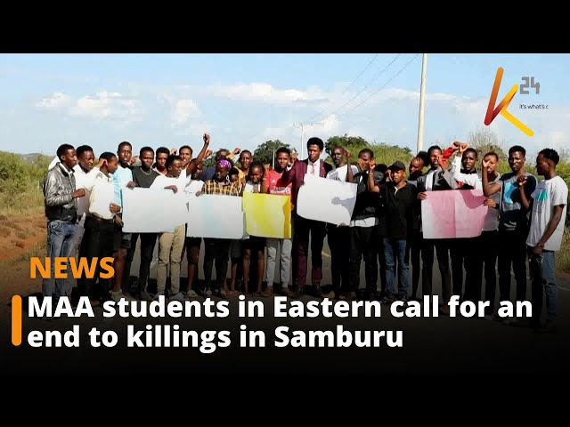 ⁣MAA students in Eastern call for an end to killings in Samburu