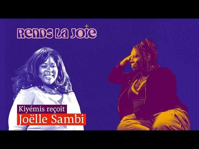 Joëlle Sambi : « Rien n'est interdit, vas-y! »