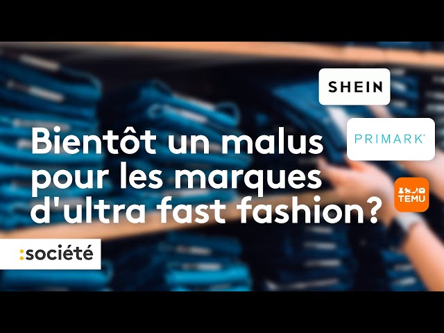 Shein, Primark, Temu : les marques d'ultra fast fashion dans le collimateur