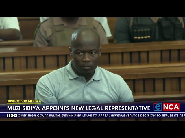 Senzo Meyiwa Murder Trial | Muzi Sibiya appoints new legal representative