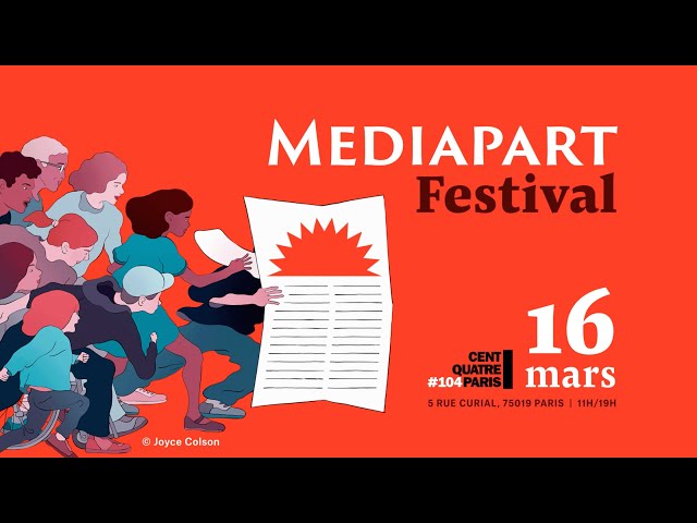 Mediapart festival : rendez-vous le 16 mars 2024 !